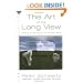 The Art of the Long View: Planning for the Future in an Uncertain World