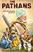 The Pathans: 550 BC - AD 1957 (Oxford in Asia Historical Reprints)