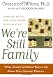 We're Still Family: What Grown Children Have to Say about Their Parents' Divorce