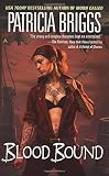 Blood Bound (Mercy Thompson, Book 2)