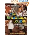 The Brazilian Sound: Samba, Bossa Nova, and the Popular Music of Brazil by Chris McGowan and Ricardo Pessanha
