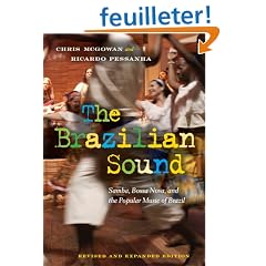 The Brazilian Sound: Samba, Bossa Nova, and the Popular Music of Brazil