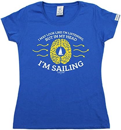 OB Premium - Women's May Look Like Not Listening - In My Head I'm Sailing (XL - ROY) FIT T-SHIRT