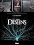 Destins, Tome 12 : La prison