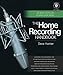 The Home Recording Handbook: Use What You've Got to Make Great Music (Book & CD)