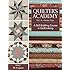 Quilter's Academy Vol. 4 - Senior Year: A Skill Building Course in Quiltmaking