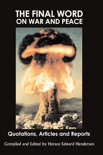 The Final Word on War and Peace: Quotations, Articles and Reports, Second Edition