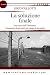 La soluzione finale