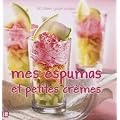 Mes espumas et petites cr�mes