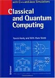 Classical and Quantum Computing: with C++ and Java Simulations