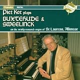 Piet Kee plays Buxtehude & Sweelinck