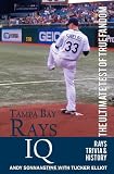 Tampa Bay Rays IQ: The Ultimate Test of True Fandom