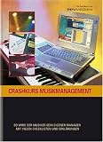 Crashkurs Musikmanagement - Robert  R. Kessler