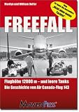 Freefall: Flugh&ouml;he 12000m und leere Tanks - Die Geschichte von Air Canada-Flug 143 - William Hoffer, Marilyn Hoffer