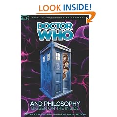 Doctor Who and Philosophy (Popular Culture and Philosophy)