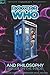 Doctor Who and Philosophy: Bigger on the Inside (Popular Culture and Philosophy, 55)