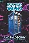 Doctor Who and Philosophy (Popular Culture and Philosophy)