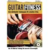 Guitar Fitness: Das 10-Minuten-Training f�r besseres Gitarrenspiel