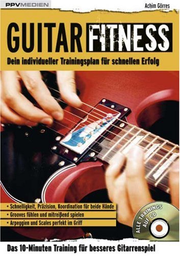 Produkt-Bild: Guitar Fitness: Das 10-Minuten-Training f&uuml;r besseres Gitarrenspiel