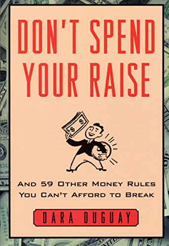 Don't Spend Your Raise