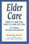 Elder Care: What to Look For, What to Look Out For!
