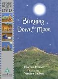 Cover of Bringing Down the Moon by Jonathan Emmett 1406307572