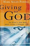 Giving to God: The Bible's Good News about Living a Generous Life