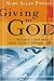 Giving to God: The Bible's Good News about Living a Generous Life