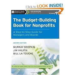The Budget-Building Book for Nonprofits: A Step-by-Step Guide for Managers and Boards