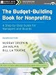 The Budget-Building Book for Nonprofits: A Step-by-Step Guide for Managers and Boards (w/CD) (The Jossey-Bass Nonprofit Guidebook Series)