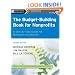 The Budget-Building Book for Nonprofits: A Step-by-Step Guide for Managers and Boards (The Jossey-Bass Nonprofit Guidebook Series)