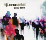 They Come
