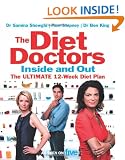 The Diet Doctors Inside and Out: The 12-week plan to make you slim for life