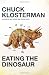 Eating the Dinosaur