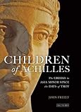 ISBN 9781845119416 product image for Children of Achilles: The Greeks in Asia Minor since the Days of Troy | upcitemdb.com