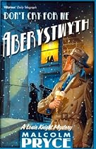Don't Cry for Me Aberystwyth