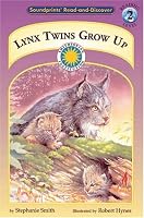 Lynx Twins Grow Up (Soundprints Read-and-Discover. Reading Level 2)