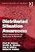 Distributed Situation Awareness (Human Factors in Defence) at Amazon: 51cmLzY7rVL._SL75_
