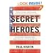 Secret Heroes: Everyday Americans Who Shaped Our World