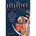 The Assassins: The Story of Medieval Islam's Secret Sect