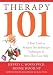 Therapy 101: A Brief Look at Modern Psychotherapy Techniques and How They Can Help