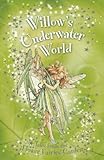 Willow's underwater world