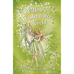 Willow's Underwater World (Flower Fairies Secret Stories)