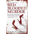 Red Blooded Murder (Izzy Mcneil) ~ Laura Caldwell