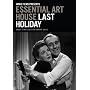 Essential Art House: Last Holiday