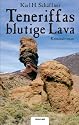 Teneriffas blutige Lava