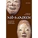 Studien zur Geschichte der No-Masken: ihre Fr�hformen in Tempeln und Schreinen Japans