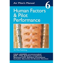 Human Factors and Pilot Performance (Air Pilot's Manual S.)