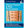 Human Factors and Pilot Performance (Air Pilot's Manual S.)