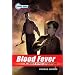 The Young Bond Series, Book Two: Blood Fever (A James Bond Adventure, new cover)